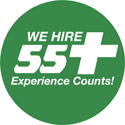 We hire 55+ - Experience Counts!